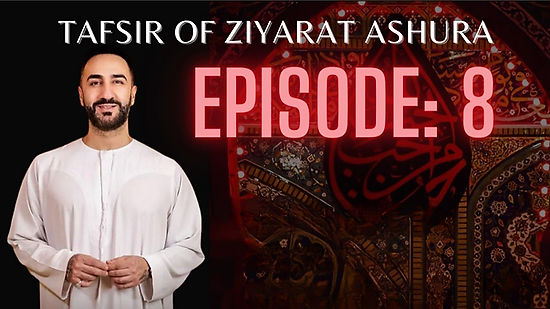 Episode 8: Ziyarat Ashura